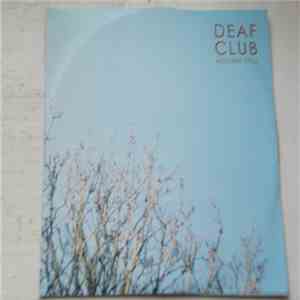 Deaf Club - Moving Still download free Deaf Club - Moving Still download mp3 flac