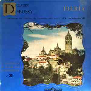 Debussy, D.-E. Inghelbrecht Conducting Orchestre Du Théâtre Des Champs-Elysées - Iberia download free Debussy, D.-E. Inghelbrecht Conducting Orchestre Du Théâtre Des Champs-Elysées - Iberia download mp3 flac