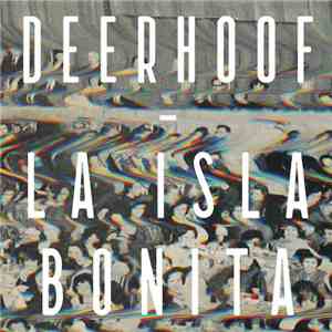 Deerhoof - La Isla Bonita download free