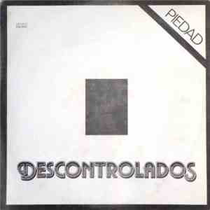 Descontrolados - Piedad download free