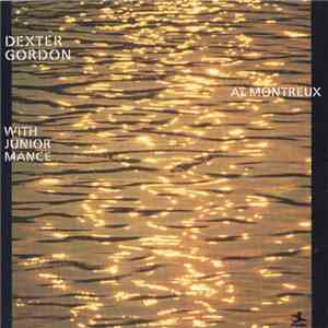 Dexter Gordon With Junior Mance - At Montreux download free Dexter Gordon With Junior Mance - At Montreux download mp3 flac