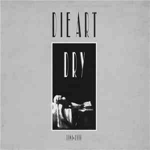 Die Art - Dry download free