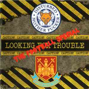 Disturbed Mother Fucker / Hammered Mother Fucker - Looking For Trouble Volume 4 download mp3 flac