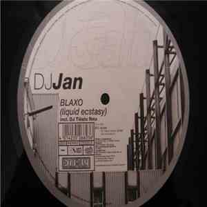 DJ Jan - Blaxo (Liquid Ecstacy) download free