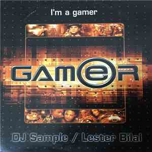 Dj Sample Feat Lester Bilal - I'm A Gamer download mp3 flac