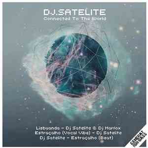 DJ Satelite - Connected To The World download mp3 flac
