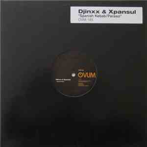 Djinxx & Xpansul - Spanish Kebab / Parasol download free Djinxx & Xpansul - Spanish Kebab / Parasol download mp3 flac