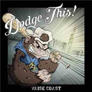Dodge This! - Vaise Coast download mp3 flac