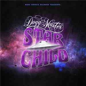 Dogg Master - Star Child download mp3 flac