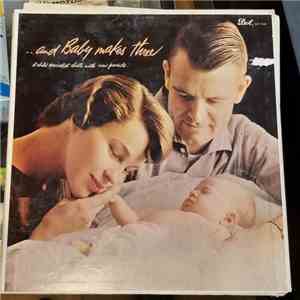 Dr. John S. Kruglick - ...And Baby Makes Three download free Dr. John S. Kruglick - ...And Baby Makes Three download mp3 flac