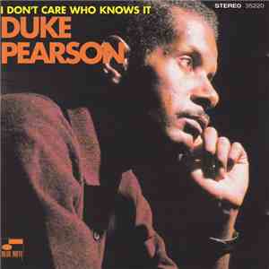 Duke Pearson - I Don't Care Who Knows It download mp3 flac