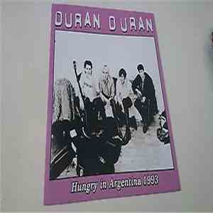 Duran Duran - Hungry In Argentina 1993 download free Duran Duran - Hungry In Argentina 1993 download mp3 flac
