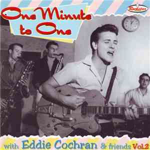 Eddie Cochran - One Minute To One with Eddie Cochran & Friends (Volume 2) download free