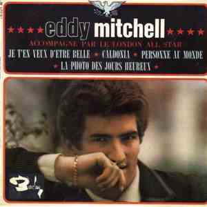 Eddy Mitchell Accompagné par Le London All Star - Je T'en Veux D'etre Belle download mp3 flac