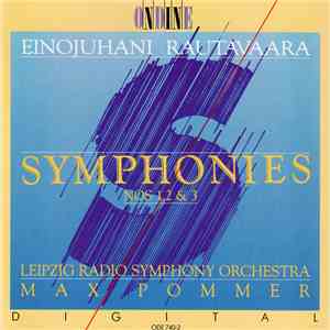 Einojuhani Rautavaara, Leipzig Radio Symphony Orchestra, Max Pommer - Symphonies Nos 1, 2 & 3 download free Einojuhani Rautavaara, Leipzig Radio Symphony Orchestra, Max Pommer - Symphonies Nos 1, 2 & 3 download mp3 flac