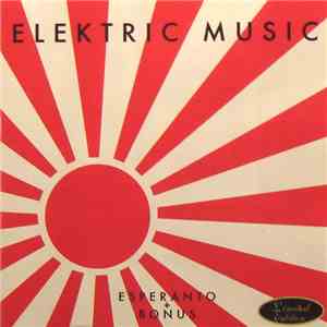 Elektric Music - Esperanto + Bonus download free