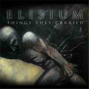 Elisium  - Things They Carried download mp3 flac