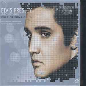 Elvis Presley - (The Classic Years) Pure Originals download mp3 flac