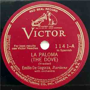 Emilio De Gogorza - La Paloma (The Dove) / La Golondrina (The Swallow) download free Emilio De Gogorza - La Paloma (The Dove) / La Golondrina (The Swallow) download mp3 flac
