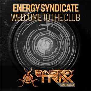 Energy Syndicate - Welcome To The Club download free Energy Syndicate - Welcome To The Club download mp3 flac