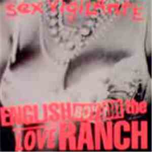 English Boy On The Loveranch - Sex Vigilante download mp3 flac