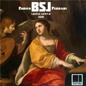 Enrico BSJ Ferrari - Santa Sativa 2018 download mp3 flac