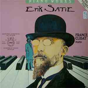 Erik Satie, France Clidat - Piano Works Vol. II download mp3 flac