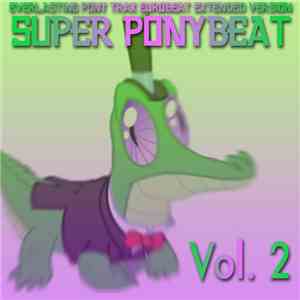 Eurobeat Brony - Super Ponybeat Vol. 2 download mp3 flac