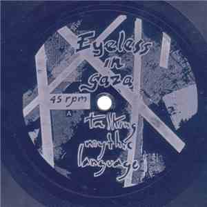Eyeless In Gaza / Top Dogs? - Talking Mythic Language / Love You For Your Uniform download mp3 flac