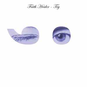 Faith Healer - Try download free Faith Healer - Try download mp3 flac