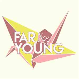 Far Too Young - Post Paralysis download free Far Too Young - Post Paralysis download mp3 flac