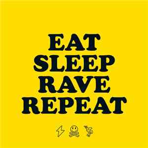 Fatboy Slim & Riva Starr Featuring Beardyman - Eat Sleep Rave Repeat download free Fatboy Slim & Riva Starr Featuring Beardyman - Eat Sleep Rave Repeat download mp3 flac