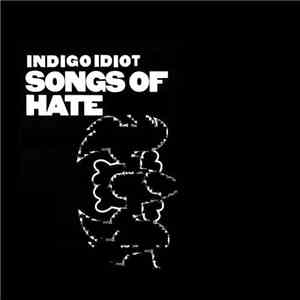 Fatcocktail - Indigo Idiot (Songs Of Hate) download mp3 flac