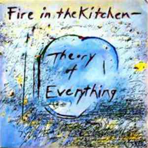Fire In The Kitchen - Theory Of Everything download mp3 flac