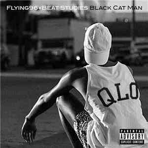Flying96, Beat Studies - BLACK CAT MAN download mp3 flac