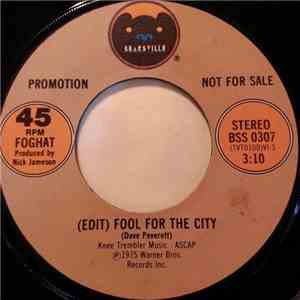 Foghat - Fool For The City download free