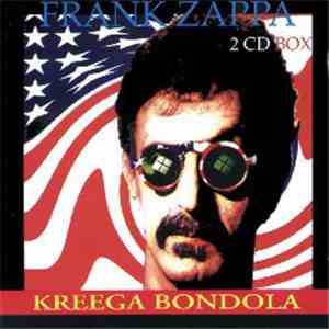 Frank Zappa - Kreega Bondola download mp3 flac