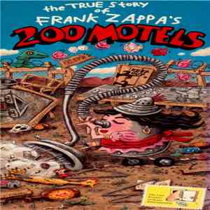 Frank Zappa - The True Story Of Frank Zappa's 200 Motels download mp3 flac