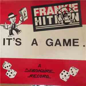 Frankie & The Hitmen - It's A Game download free