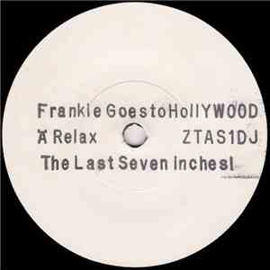 Frankie Goes To Hollywood - Relax - The Last Seven Inches! download mp3 flac