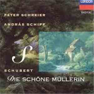 Franz Schubert - Peter Schreier, András Schiff - Die Schöne Müllerin download mp3 flac