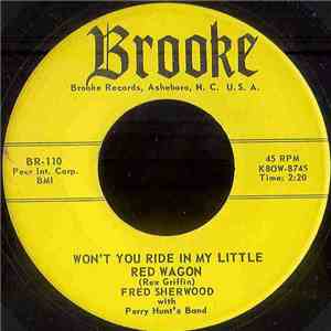 Fred Sherwood with Perry Hunt's Band - Won't You Ride In My Little Red Wagon/ Dream Boat download mp3 flac