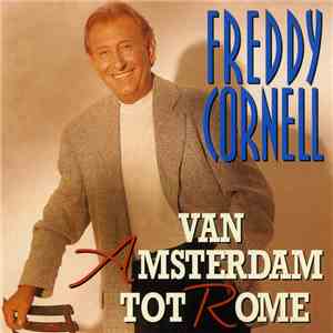 Freddy Cornell - Van Amsterdam Tot Rome download free