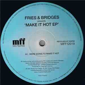 Fries & Bridges - Make It Hot EP download free