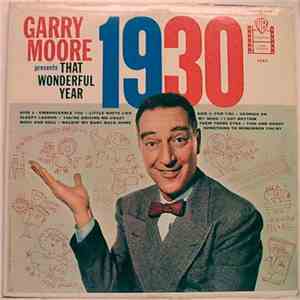 Garry Moore - That Wonderful Year - 1930 download free Garry Moore - That Wonderful Year - 1930 download mp3 flac