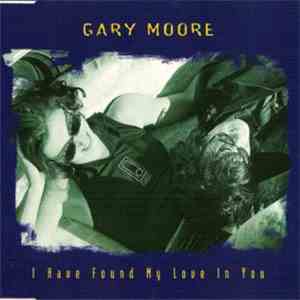 Gary Moore - I Have Found My Love In You download mp3 flac