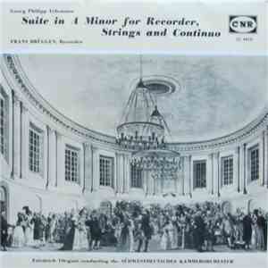 Georg Philipp Telemann - Frans Brüggen, Friedrich Tilegant Conducting The Südwestdeutsches Kammerorchester, Monika Scheck, Jacoba Muckel - Suite In A Monor For Recorder, Strings And Continuo download free Georg Philipp Telemann - Frans Brüggen, Friedrich Tilegant Conducting The Südwestdeutsches Kammerorchester, Monika Scheck, Jacoba Muckel - Suite In A Monor For Recorder, Strings And Continuo download mp3 flac