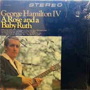 George Hamilton IV - A Rose And A Baby Ruth download free George Hamilton IV - A Rose And A Baby Ruth download mp3 flac