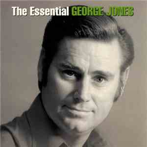 George Jones  - The Essential George Jones download mp3 flac