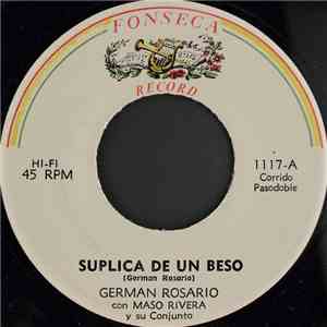 German Rosario Con Maso Rivera Y Su Conjunto - Suplica De Un Beso / Hay Que Desyerbar download free German Rosario Con Maso Rivera Y Su Conjunto - Suplica De Un Beso / Hay Que Desyerbar download mp3 flac